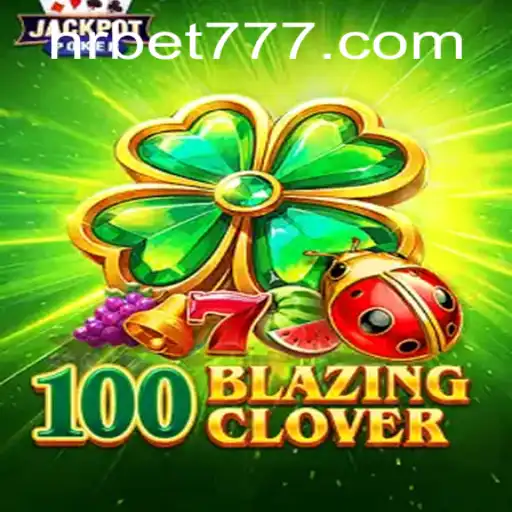 Explorando 100BlazingClover: Um Mergulho no Jogo Popular de HRbet.com
